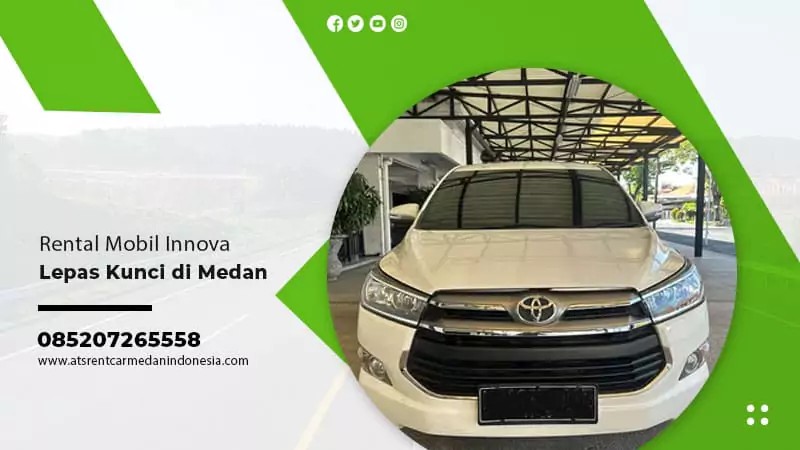 Rental Mobil Innova Lepas Kunci di Medan